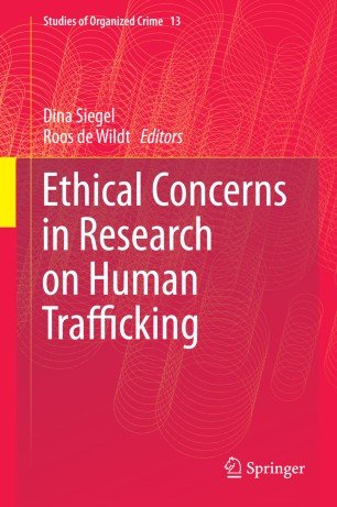 کتاب زبان اتیکال کانسرنز این ریسرچ ان هیومن ترفیکینگ   Ethical Concerns in Research on Human Trafficking