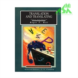 Translation and Translating : Theory and Practice