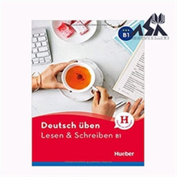 Deutsch uben: Lesen & Schreiben B1