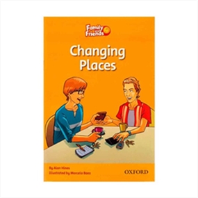 Family and Friends  Readers 4 Changing Places