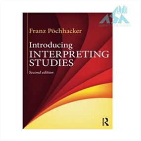 Introducing Interpreting Studies 2nd 