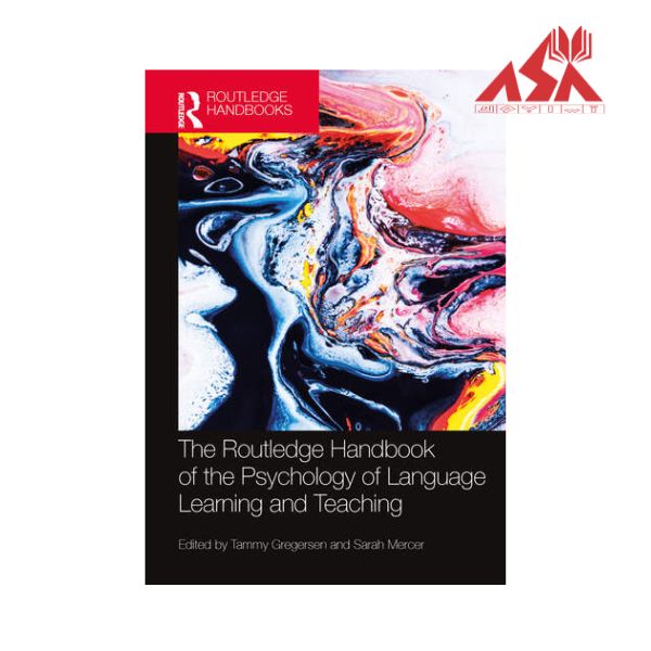 The Routledge Handbook of the Psychology of Language Learning and Teaching