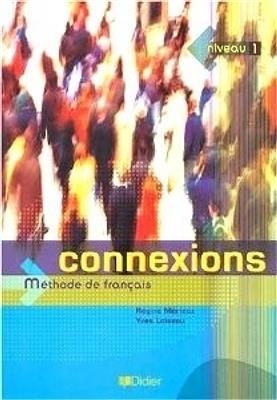 کتاب فرانسه کونکسیون Connexions niveau 1 Méthode de Français + Cahier d’exercices