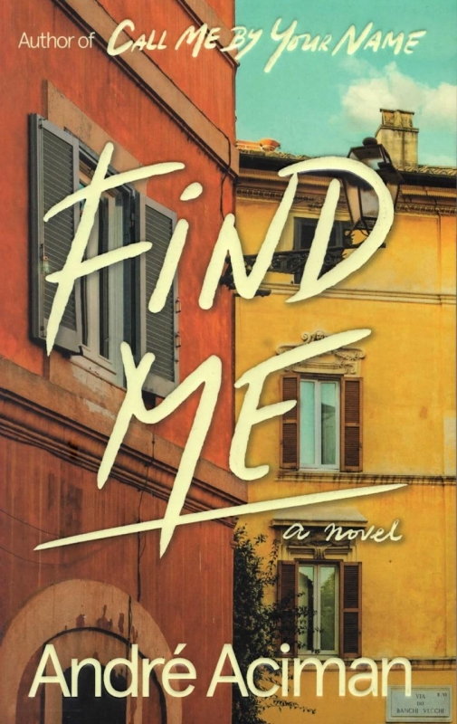 کتاب رمان انگلیسی مرا پیدا کن  Find Me by Andre Aciman