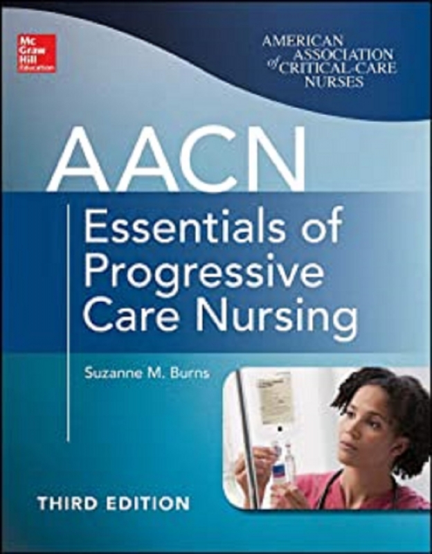 کتاب ای ای سی ان اسنشالز آف پروگرسیو کر نرسینگ&nbsp;AACN Essentials of Progressive Care Nursing