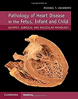 کتاب پاتولوژی آف هارت دیزیز 2019 Pathology of Heart Disease in the Fetus Infant and Child Autopsy Surgical and Molecular Path
