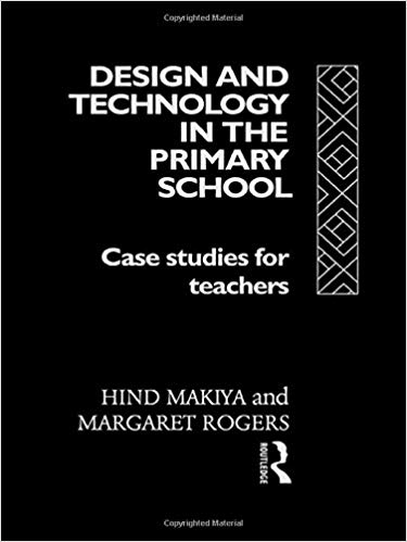 کتاب زبان دیزاین اند تکنولوژی این د پرایمری اسکول Design and Technology in the Primary School Case Studies for Teachers