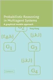 کتاب پرابلیستیک ریزنینگ ایم مولتی ایجنت سیستمز  Probabilistic Reasoning in Multiagent Systems