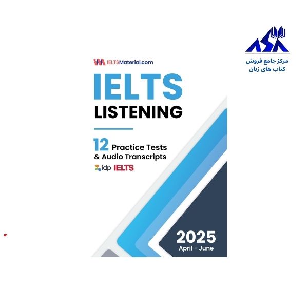 اکچوال لیسنینگ IELTS Listening Actual Tests April June 2025