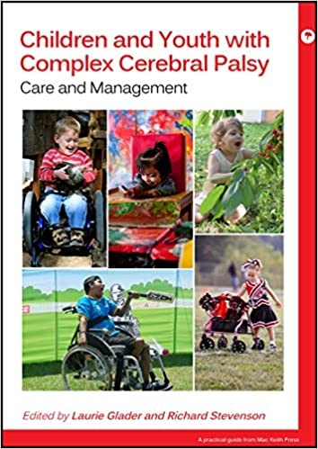 کتاب چیلدرن اند یوث ویت کومپلکس سریبرال پالزی Children and Youth with Complex Cerebral Palsy Care and Management