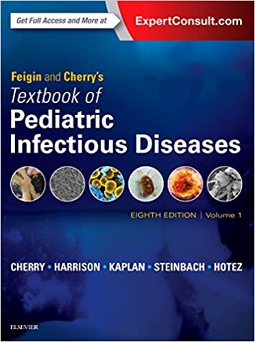 کتاب تکست بوک آف پدیاتریک اینفکشس دیزیزز Feigin and Cherry’s Textbook of Pediatric Infectious Diseases, 8th Edition2018