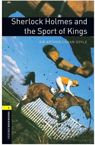 کتاب داستان بوک ورم  شرلوک هلمز و ورزش پادشاه ها Bookworms 1:Sherlock Holmes and the Sport of Kings