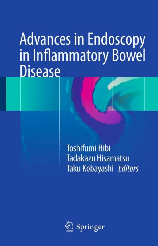 کتاب زبان ادنوسز این اندوسکوپی این اینفلمیتوری بول دیزیز  Advances in Endoscopy in Inflammatory Bowel Disease