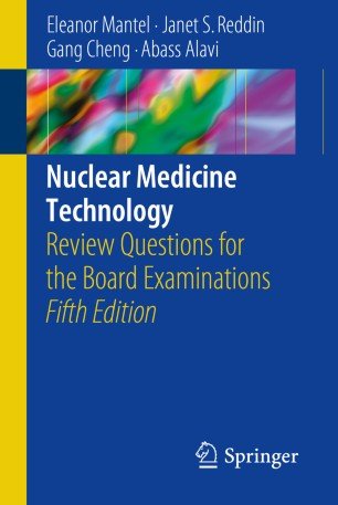 کتاب زبان نوکلیر مدیسین تکنولوژی Nuclear Medicine Technology : Review Questions for the Board Examinations