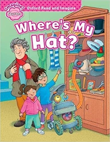 کتاب داستان آکسفورد رید اند ایمجین ور ایز مای هت Oxford Read and Imagine (Where s My Hat?)