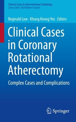 کتاب زبان کلینیکال کیسز این کورونری روتیشنال Clinical Cases in Coronary Rotational Atherectomy : Complex Cases and Complication