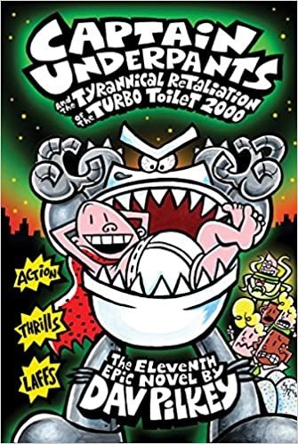 کتاب کاپیتان آندرپنتس Captain Underpants and the Tyrannical Retaliation of the Turbo Toilet 2000