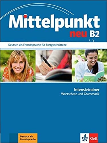 کتاب آلمانی میتلپونکت  Mittelpunkt neu B2 Deutsch als Fremdsprache für Fortgeschrittene Intensivtrainer Wortschatz und Grammat