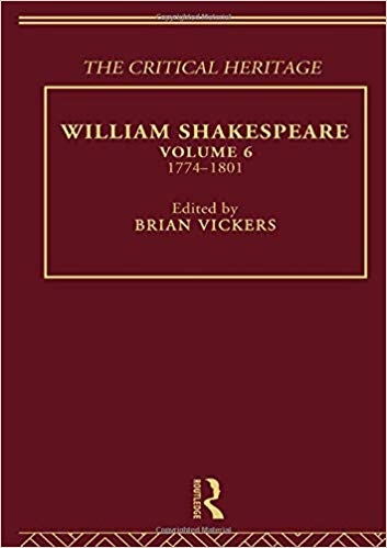 کتاب زبان ویلیام شکسپیر  William Shakespeare The Critical Heritage Volume 6 1774 1801 The Collected Critical Heritage Willia