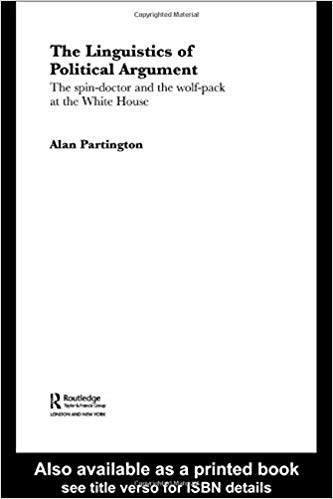 کتاب زبان د لینگویستیکس آف پولیتیکال ارگیومنت  The Linguistics of Political Argument The Spin Doctor and the Wolf Pack at the W