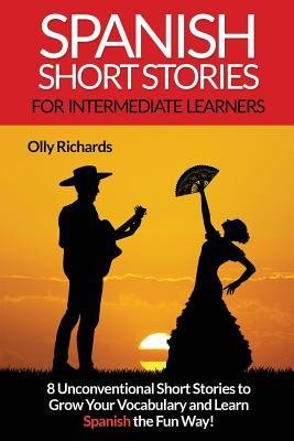 کتاب اسپنیش شرت استوریز فور اینترمدیت لرنرز  Spanish Short Stories for Intermediate Learners