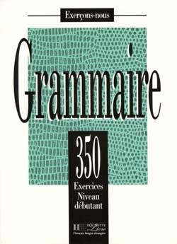 کتاب زبان فرانسه لس 350 اکسرسیز Les 350 Exercices - Grammaire - Debutant