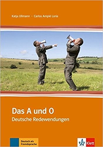 کتاب زبان آلمانی داس اوند او Das Und O Das A Und O Deutsche Redewendungen