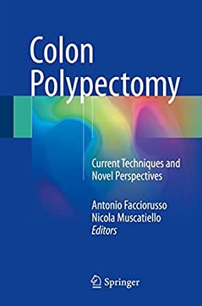 کتاب زبان  کولون پولیپکتومی Colon Polypectomy : Current Techniques and Novel Perspectives