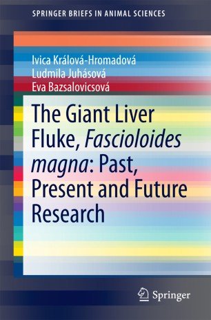 کتاب زبان د جاینت لیور فلوک The Giant Liver Fluke, Fascioloides magna: Past, Present and Future Research