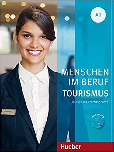 کتاب آلمانی منشن ایم بقوف توریسم Menschen Im Beruf Tourismus Kursbuch A1
