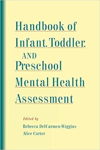 کتاب زبان هندبوک اف اینفنت تادلر اند پری اسکول منتال هلث اسسمنت Handbook of Infant Toddler and Preschool Mental Health Assessm