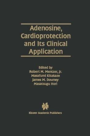 کتاب زبان ادنوزین کاردیوپروتکشن اند ایتس کلینیکال اپلیکیشن Adenosine, Cardioprotection and Its Clinical Application