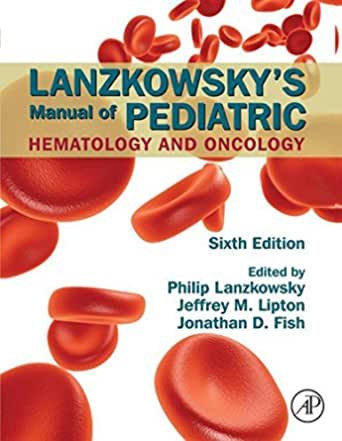 کتاب  لانزکوسکیز مانیوال آف پدیاتریک هماتولوژی اند آنکولوژی Lanzkowsky’s Manual of Pediatric Hematology and Oncology, 6th Editio