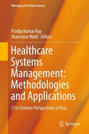 کتاب زبان هلث کر سیستمز منیجمنت  Healthcare Systems Management: Methodologies and Applications : 21st Century Perspectives of As
