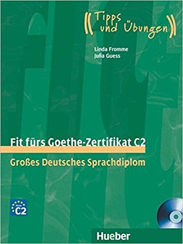 کتاب آزمون آلمانی فیت فورس گوته زرتیفیکات Fit furs Goethe-Zertifikat: C2 Book