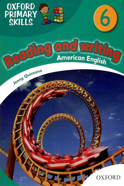 کتاب امریکن آکسفورد پرایمری اسکیلز ریدینگ اند رایتینگ American Oxford Primary Skills 6 reading & writing