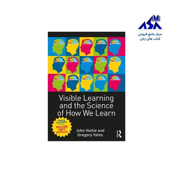 Visible Learning and the Science of How We Learn