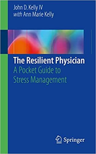 کتاب پزشکی د رزلینت فیزیشن   The Resilient Physician : A Pocket Guide to Stress Management
