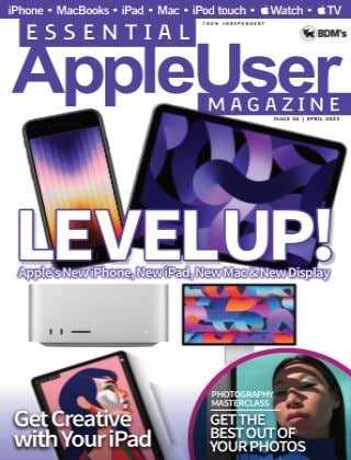 کتاب مجله انگلیسی اسنشیال اپل یوزر مگزین  Essential AppleUser Magazine - Issue 36, April 2022