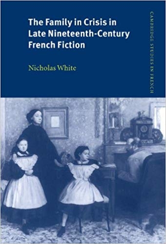 کتاب زبان د فمیلی ای کرایسیس این لیت ناینتین سنتری  The Family in Crisis in Late Nineteenth Century French Fiction