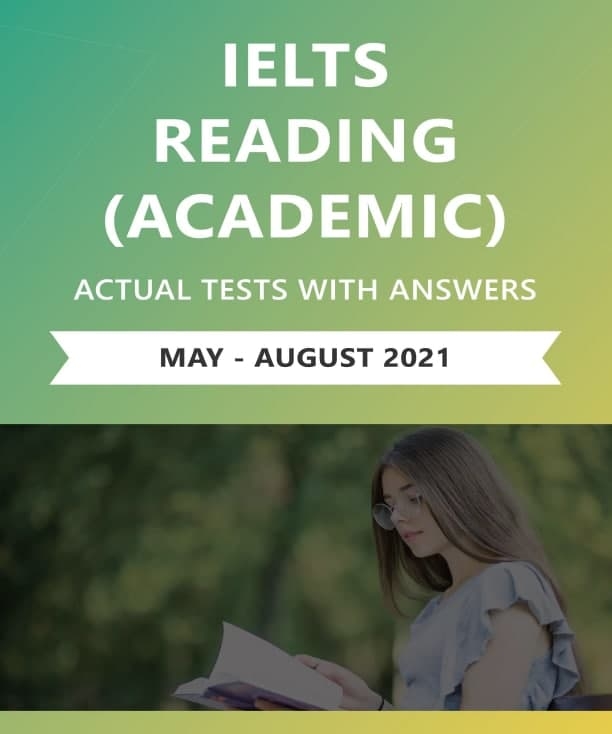 کتاب آیلتس ریدینگ آکادمیک اکچوال تست می تا آگوست ۲۰۲۱ (IELTS Reading Academic Actual Tests with Answers (May – August 2021