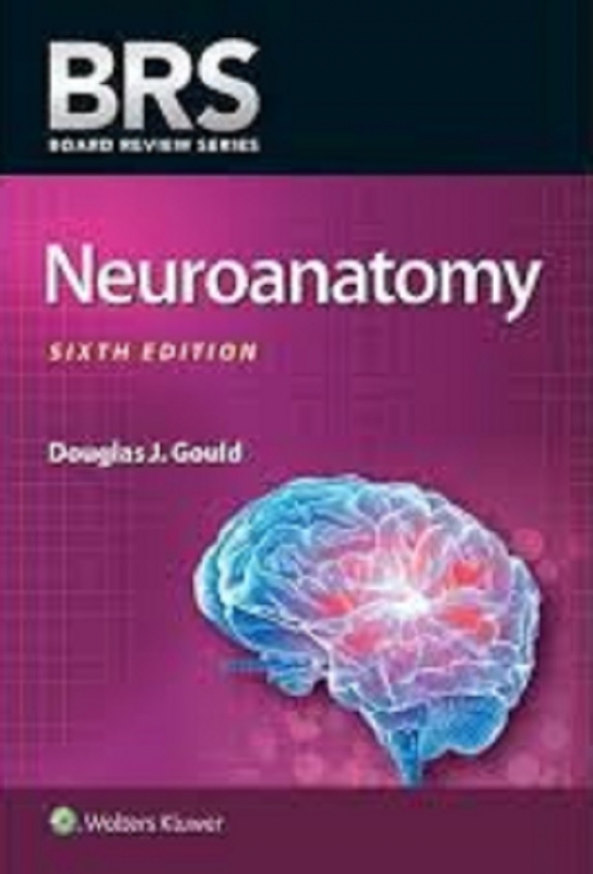 کتاب نوروآناتومی BRS ویرایش ششم 2020BRS Neuroanatomy Board Review Series Sixth Edition 2020