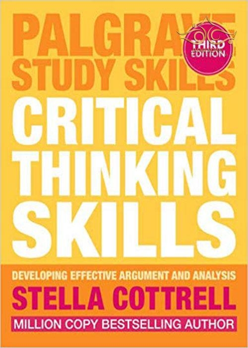 کتاب کریتیکال ثینکینگ اسکیلز Critical Thinking Skills Effective Analysis Argument and Reflection