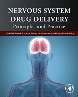 کتاب نروس سیستم دراگ دلیوری Nervous System Drug Delivery Principles and Practice 1st Edition 2019