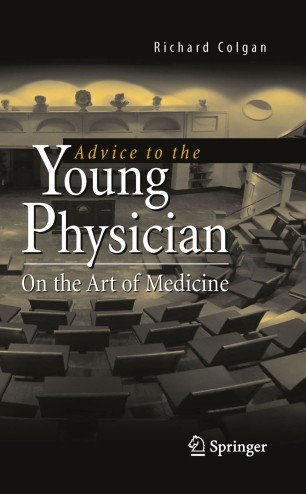 کتاب ادوایس تو د یانگ فیزیشن Advice to the Young Physician : On the Art of Medicine