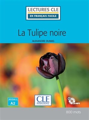کتاب داستان فرانسوی لاله سیاه La tulipe noire - Niveau 2/A2 - Livre