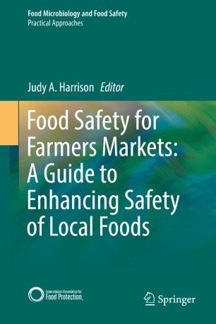 کتاب زبان فود سیفتی فور فارمرز مارکتس Food Safety for Farmers Markets: A Guide to Enhancing Safety of Local Foods