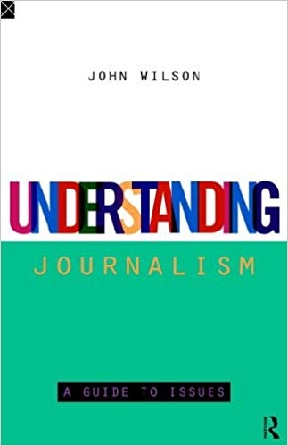 کتاب زبان اندراستندینگ ژورنالیسم  Understanding Journalism A Guide to Issues