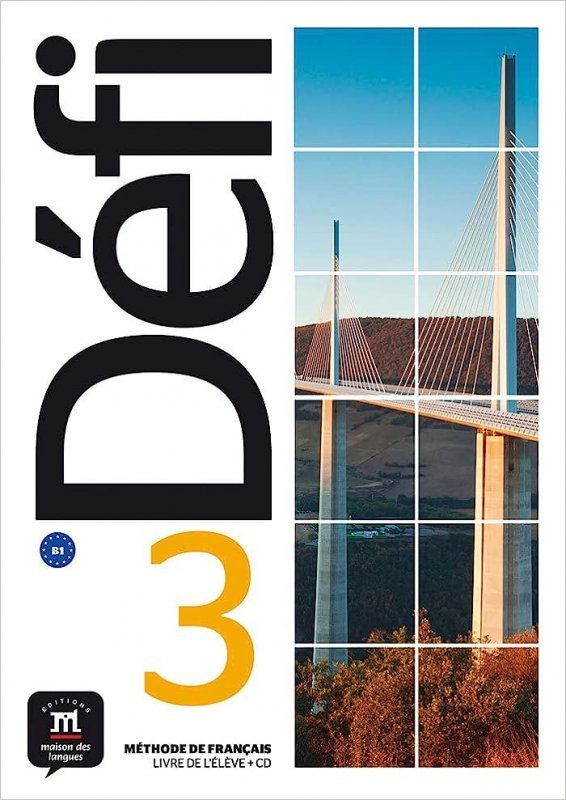 کتاب زبان فرانسوی دفی Defi 3 - B1 - Livre de l'eleve