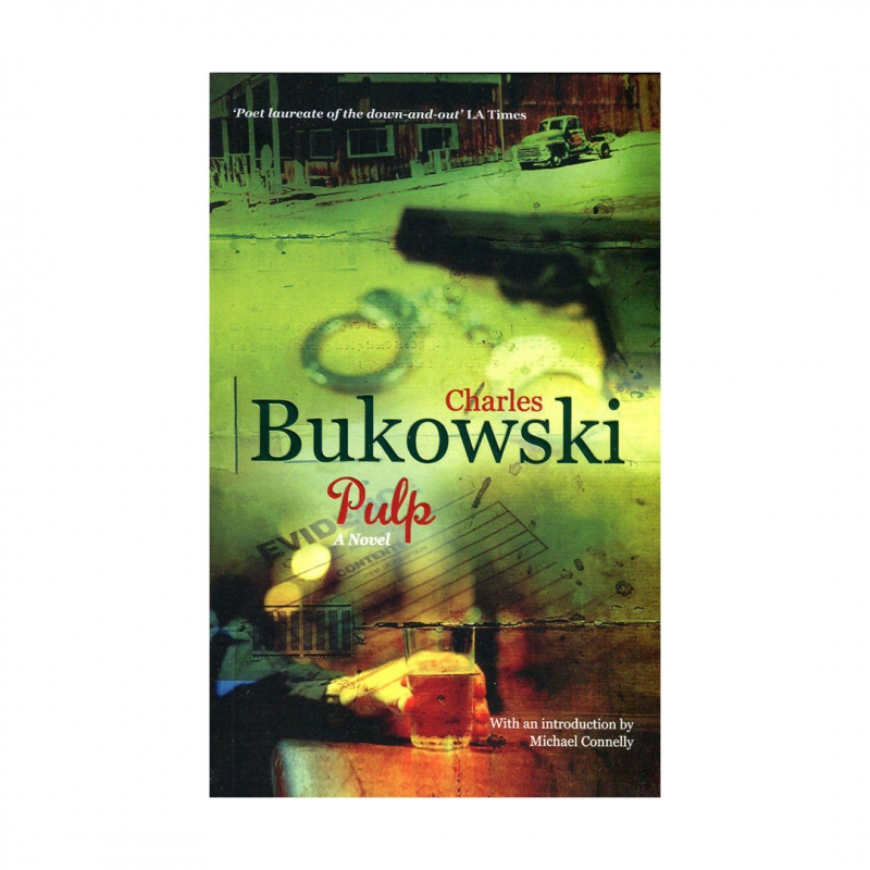 کتاب رمان انگلیسی عامه پسند  Pulp by Charles Bukowski